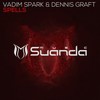 Spells (Original Mix) - Vadim Spark&Dennis Graft