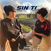 Sin Ti (Explicit) - Harber&Thiago