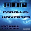 Parallel Universes (Original Mix) - Djp