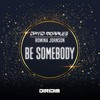 BE SOMEBODY (Kenny Carpenter Remix) - David Morales&Romina Johnson&Kenny Carpenter