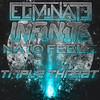 Triple Threat - INF1N1TE&Eliminate&Nato Feelz