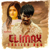 Climax Trailer BGM (Original Motion Picture Soundtrack) - Shreyas
