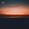 Morning Sun - Lounge Empire&moonboi&Sun & Set