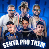 Senta pro Trem - Bola CH&Aleeh Teletubbies&Arthurzinho Batedeira&Boyugo&Mc Marcelo Da CJ