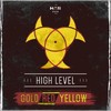 Gold, Red and Yellow (Hard Music Club Anthem) - High Level
