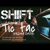 Tic Tac (Prima Data) - Shift
