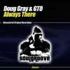 Always There (Kluster's Uplifting Mix) - Doug Gray&GTO&Kluster