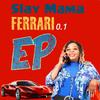 Ferrari (feat. Okbhuti Dess, Oga Stone, Captain & Master Azart) - Slay Mama&Okbhuti Dess&Oga stone&Captain&Master Azart