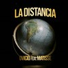 La Distancia - Dvicio&Matisse