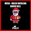 MEGA VALEU NATALINA (DINGO BELL) (Explicit) - Dj Rugal O Rei