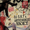 Moet - DJ S.K.T&Artichokes