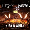 Stay a While (feat. ¡Mayday!) (Explicit) - Hiway&¡Mayday!