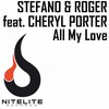 All My Love (Private Project Rmx) - Stefano&roger&Cheryl Porter