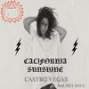 California Sunshine (feat. hey solo) (Explicit) - Castro Vegas&Hey Solo