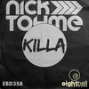 Killa (Radio Edit) - Nick Tohme