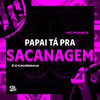 Papai Tá Pra Sacanagem (Explicit) - MC Poneis&É O CAVERINHA&130