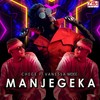 Manjegeka(feat. Vanessa Mdee) - Chege&Vanessa Mdee