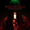 Confession - Payin' Top Dolla&Беляев Дмитрий Валерьевич