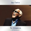 Unchain My Heart (Remastered 2020) - Ray Charles And His Orchestra