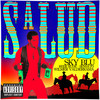 Salud (Explicit) - Sky Blu&Reek Rude&Sensato&Wilmer Valderrama