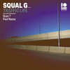 Traffic Life (Scan 7 Remix) - Squal G