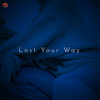 Lost Your Way (Original Mix) - Mini Meghan