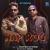 Rap Rog - Sikka&GAUR THE RHYMER