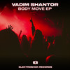 Body Move (Remastered 2025) - Vadim Shantor