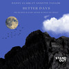 Better Days (DJ Spen & Gary Hudge Dub) - Danny Clark&Annette Taylor