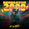Reggaeton 2000 - K-Laco