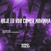Hoje Eu Vou Comer Novinha (Explicit) - DJ C15 DA ZO&MC Vuk Vuk&DJ BLAKES