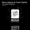 You & I Forever (Original Mix) - Rene Ablaze&Frank Dattilo