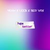 Hope Better - 4Rain&leeB&Sico Vox