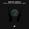 Bring Back (Radio Edit) - Pimp Chic!&Gregory (BR)