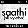 Saathi (All Together) - RDB&Sahara