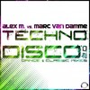Technodisco (Rob Mayth Radio Cut) - Alex M.&Marc Van Damme