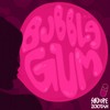 Bubblegum - Sikdope&Zootah