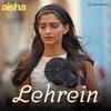 Lehrein (Slowed) - Amit Trivedi&Anusha Mani&Neuman Pinto&Nikhil D'Souza&Bollywood LoFi