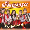 A FETE WIE A RAKETE - Draufgänger