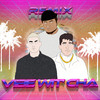 Vibe Wit' Cha (Remix|Explicit) - Sam V&edy&Lion Rezz