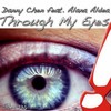 Through My Eyes (Nick Arbor Remix) - Danny Chen&Alana Aldea