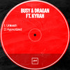 Unleashed - Busy&Dragan&Kyrah