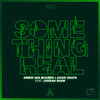 Something Real - Armin Van Buuren&Avian Grays&Jordan Shaw