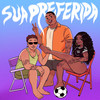 Sua Preferida - Ludmilla&Wiu&MC Kevin o Chris