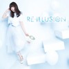 RE-ILLUSION - 井口裕香