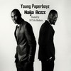 Just Wanna Fly - Young Paperboyz&Mr. Raw&T-Money