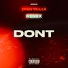DON'T (feat. Open Till L8) (Remix|Explicit) - GEESKIII&Open Till L8