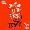 Bring Out The Freaks (feat. Tinashe) (SÜPERBABE Remix) - Thulani&SÜPERBABE&Tinashe