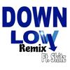 Down low (feat. Skitz) (Remix|Explicit) - Mr.5-O'Clock&Skitz