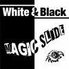Magic Slide - White&Black